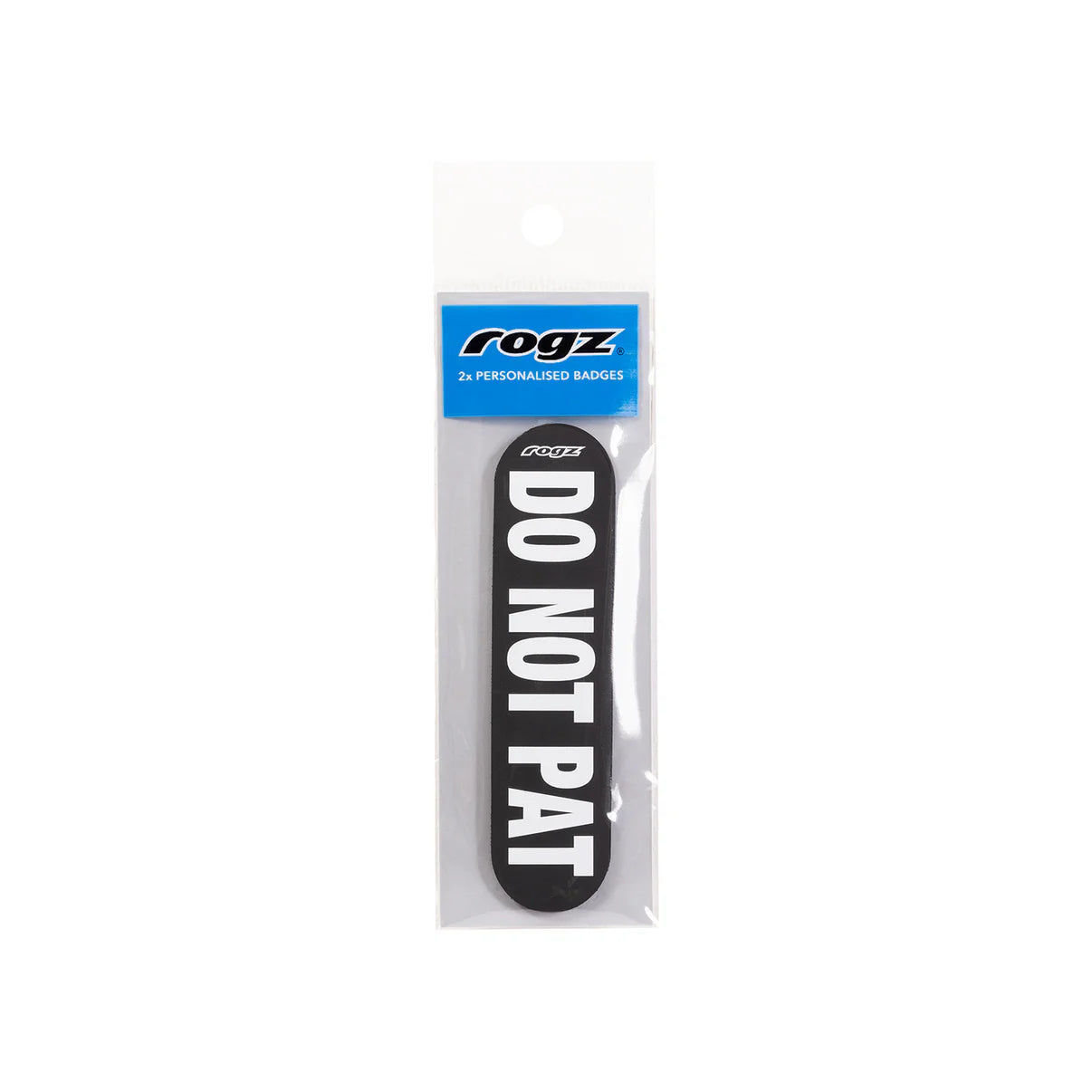 Rogz Personalised Pre-Made Badge Do Not Pat Sml